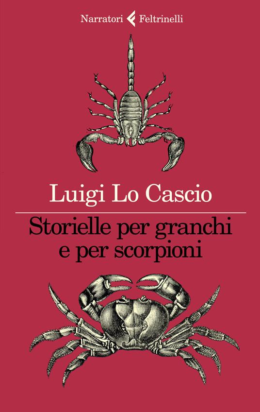 Luigi Lo Cascio Storielle per granchi e per scorpioni